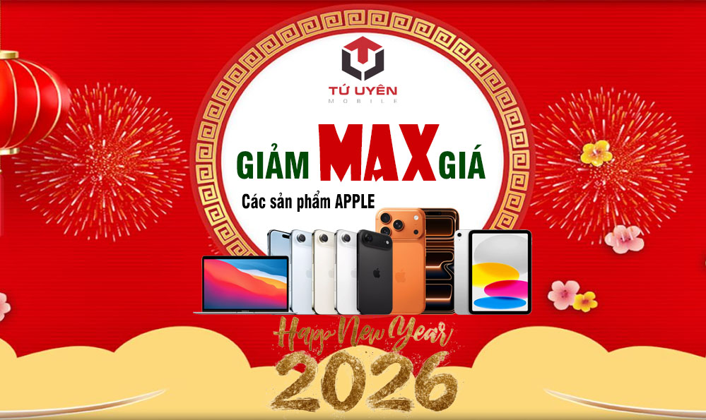 iPhone Giảm Giá Sâu Đón Năm Mới 2026 Tại Tứ Uyên Mobile