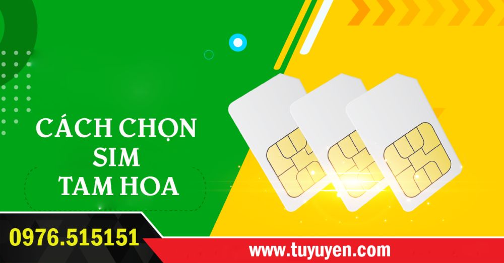 Cách chọn mua sim tam hoa hợp phong thuỷ thu hút tài lộc