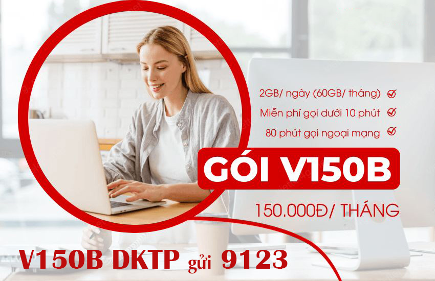 Gói cước V150B Viettel ưu đãi 60GB data - Gọi thả ga